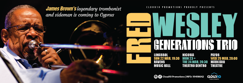 FRED WESLEY - FOUR SHOWS IN CYPRUS
