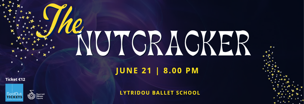 THE NUTCRACKER - LYTRIDOU BALLET SCHOOL