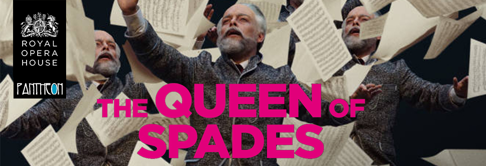 Broadcast from Royal Opera House: QUEEN OF SPADES