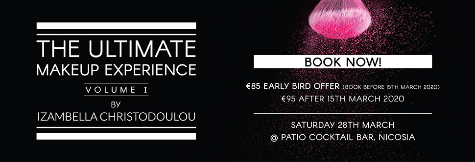«THE ULTIMATE MAKEUP EXPERIENCE BY IZAMBELLA CHRISTODOULOU»
