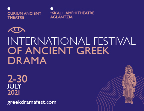 INTERNATIONAL FESTIVAL OF ANCIENT GREEK DRAMA 2021