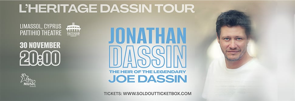 JONATHAN DASSIN LIVE IN CYPRUS FOR THE FIRST TIME!