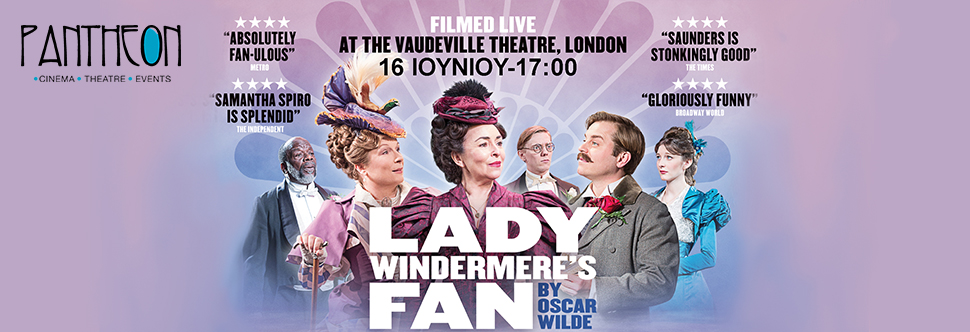 LADY WINDERMERE’S FAN