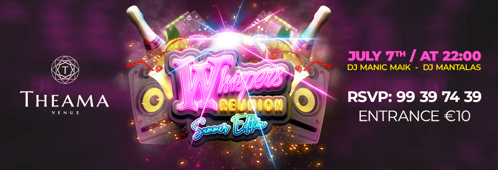 WHISPERS REUNION SUMMER EDITION 
