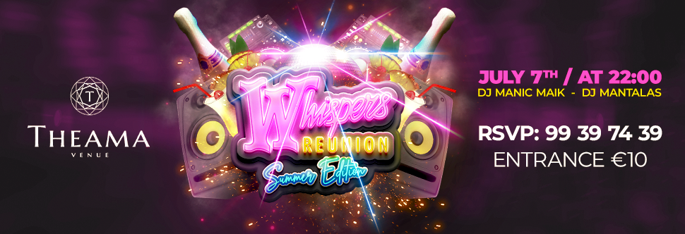 WHISPERS REUNION SUMMER EDITION